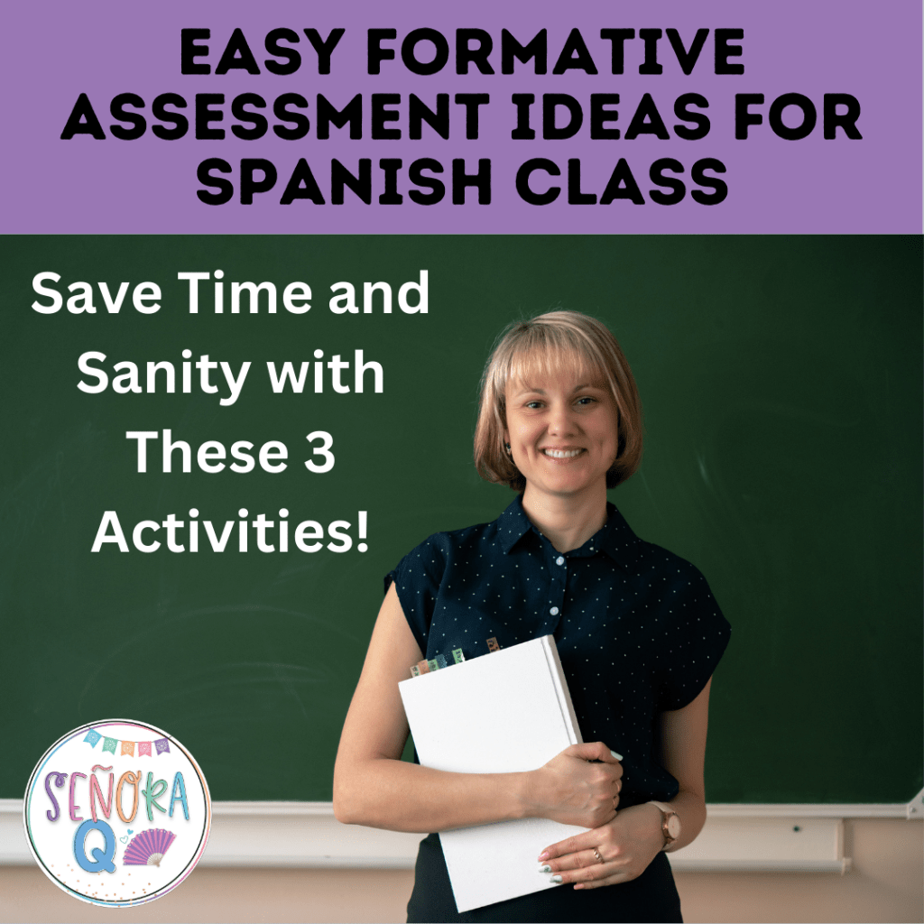 Easy Formative Assessment Ideas for Spanish&nbsp;Class