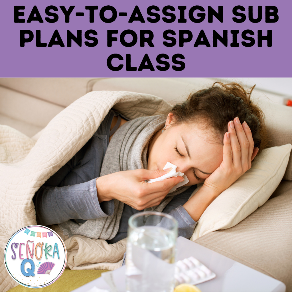 Easy-To-Assign Sub Plans for Spanish Class