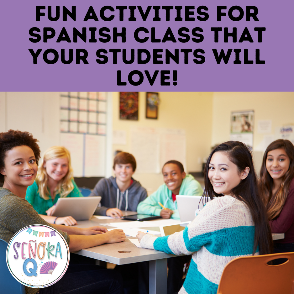 Fun Activities for Spanish Class That Your Students Will Love!